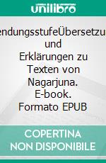 VollendungsstufeÜbersetzungen und Erklärungen zu Texten von Nagarjuna. E-book. Formato EPUB ebook