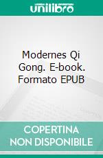 Modernes Qi Gong. E-book. Formato EPUB ebook