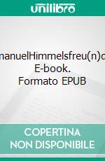 EmanuelHimmelsfreu(n)de. E-book. Formato EPUB