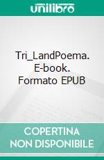 Tri_LandPoema. E-book. Formato EPUB ebook