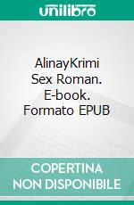 AlinayKrimi Sex Roman. E-book. Formato EPUB ebook