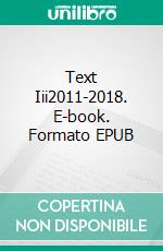 Text Iii2011-2018. E-book. Formato EPUB ebook di Johannes Girmindl