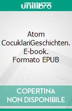 Atom CocuklariGeschichten. E-book. Formato EPUB ebook