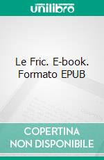 Le Fric. E-book. Formato EPUB ebook