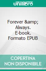 Forever &amp; Always. E-book. Formato EPUB ebook