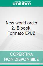 New world order 2. E-book. Formato EPUB ebook