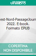 West-Nord-PassageJournal 2022. E-book. Formato EPUB ebook di Joke Frerichs