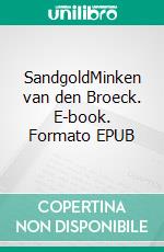 SandgoldMinken van den Broeck. E-book. Formato EPUB ebook di Kris Margo