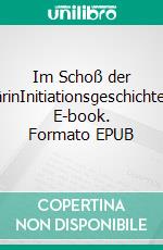 Im Schoß der BärinInitiationsgeschichten. E-book. Formato EPUB ebook di Andreas Wehle