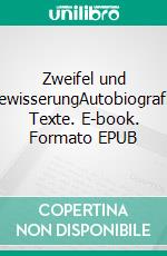 Zweifel und VergewisserungAutobiografische Texte. E-book. Formato EPUB ebook di Matthias Stark