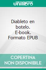 Diableto en botelo. E-book. Formato EPUB ebook