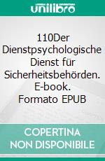 110Der Dienstpsychologische Dienst für Sicherheitsbehörden. E-book. Formato EPUB