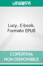 Lucy. E-book. Formato EPUB