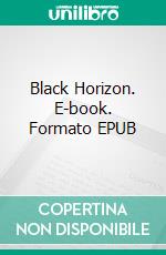 Black Horizon. E-book. Formato EPUB ebook