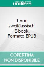 1 von zweiKlassisch. E-book. Formato EPUB ebook
