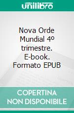Nova Orde Mundial 4º trimestre. E-book. Formato EPUB ebook