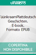 TüünkraamPlattdeutsche Geschichten. E-book. Formato EPUB ebook