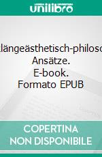 Spazierklängeästhetisch-philosophische Ansätze. E-book. Formato EPUB