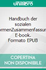 Handbuch der sozialen NormenZusammenfassung. E-book. Formato EPUB