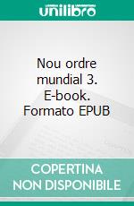 Nou ordre mundial 3. E-book. Formato EPUB ebook di Eduard Wagner