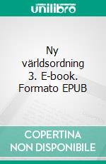 Ny världsordning 3. E-book. Formato EPUB ebook