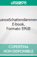 AequinoxSchattendämmerung. E-book. Formato EPUB