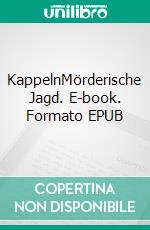 KappelnMörderische Jagd. E-book. Formato EPUB ebook