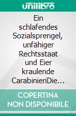 Ein schlafendes Sozialsprengel, unfähiger Rechtsstaat und Eier kraulende CarabinieriDie Geschichte des BlackButterfly666. E-book. Formato EPUB ebook