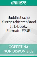 Buddhistische KurzgeschichtenBand I. E-book. Formato EPUB ebook di Mathias Bellmann