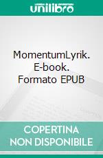 MomentumLyrik. E-book. Formato EPUB ebook