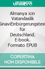 Almanya icin Vatandaslik SinaviEinbürgerungstest für Deutschland. E-book. Formato EPUB ebook