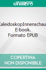 KaleidoskopInnenschau. E-book. Formato EPUB ebook