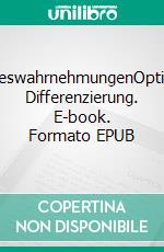 SinneswahrnehmungenOptische Differenzierung. E-book. Formato EPUB ebook