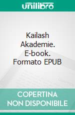 Kailash Akademie. E-book. Formato EPUB ebook