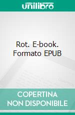 Rot. E-book. Formato EPUB ebook