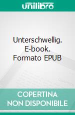 Unterschwellig. E-book. Formato EPUB ebook