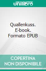 Quallenkuss. E-book. Formato EPUB ebook