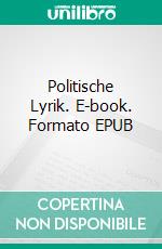 Politische Lyrik. E-book. Formato EPUB ebook