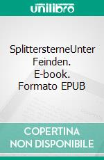 SplittersterneUnter Feinden. E-book. Formato EPUB ebook