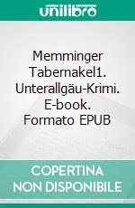 Memminger Tabernakel1. Unterallgäu-Krimi. E-book. Formato EPUB ebook