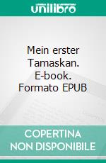 Mein erster Tamaskan. E-book. Formato EPUB ebook