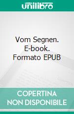 Vom Segnen. E-book. Formato EPUB ebook