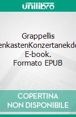 Grappellis GeigenkastenKonzertanekdoten. E-book. Formato EPUB ebook