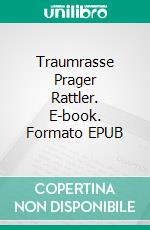 Traumrasse Prager Rattler. E-book. Formato EPUB ebook