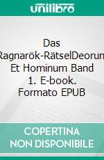 Das Ragnarök-RätselDeorum Et Hominum Band 1. E-book. Formato EPUB ebook