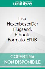 Lisa HexenbesenDer Flugsand. E-book. Formato EPUB ebook