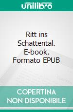 Ritt ins Schattental. E-book. Formato EPUB ebook