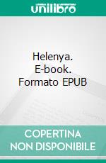 Helenya. E-book. Formato EPUB ebook