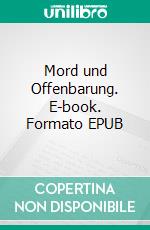 Mord und Offenbarung. E-book. Formato EPUB ebook
