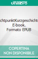 FluchtpunktKurzgeschichten. E-book. Formato EPUB ebook